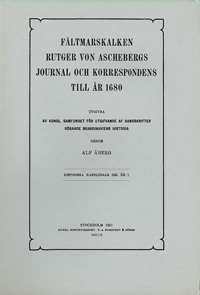 Fältmarskalken Rutger von Aschebergs journal och korrespondens till år 1680