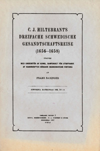 C. J. Hiltebrant´s dreifache schwedische Gesandtschaftsreise (1656-1658)