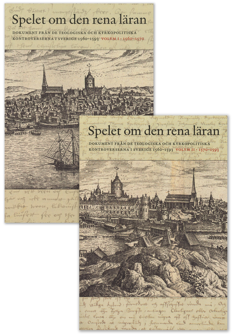 Spelet om den rena läran. Volym 1 och 2, 1560–1593. Båda delarna sålda tillsammans