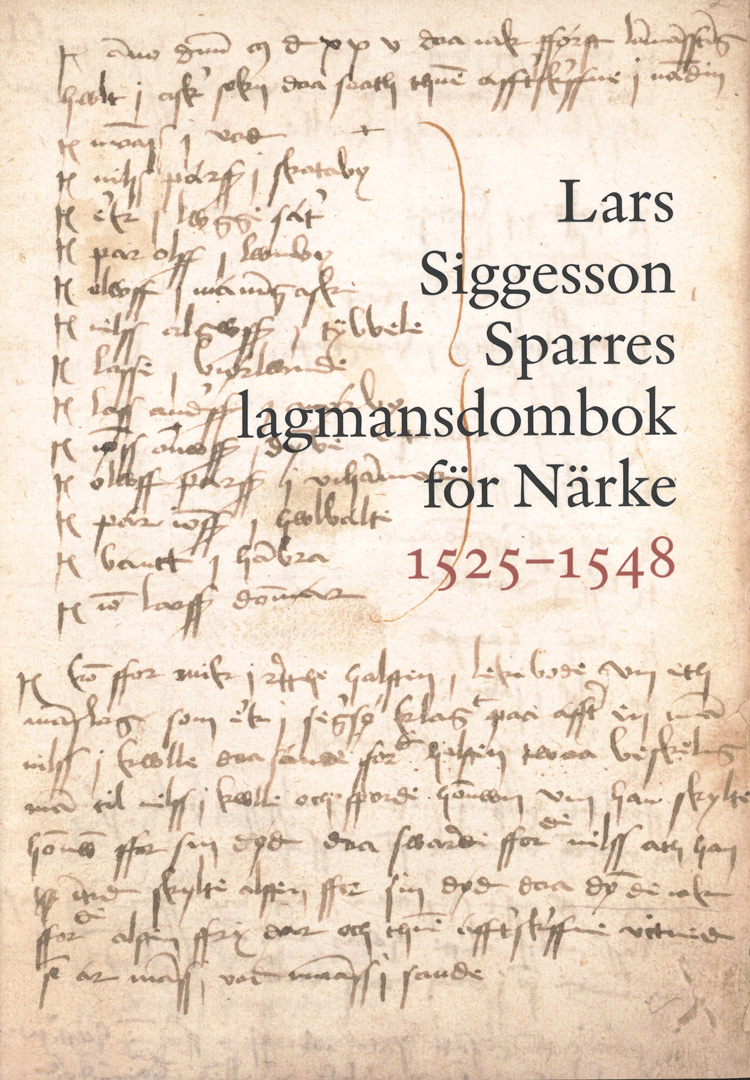 Lars Siggesson Sparres lagmansdombok för Närke 1525–1548