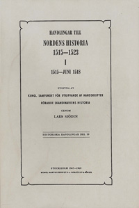 Handlingar till Nordens historia 1515-1523. 1, 1515-juni 1518